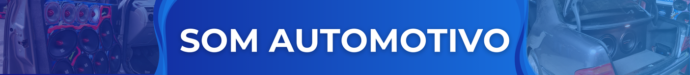 Banner da Página de Som Automotivo